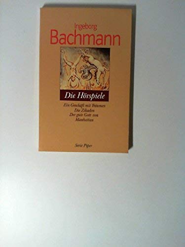 Die Hörspiele: Ein Geschäft mit Träumen - Die Zikaden - Der gute Gott von Manhattan (Piper Taschenbuch) Drama