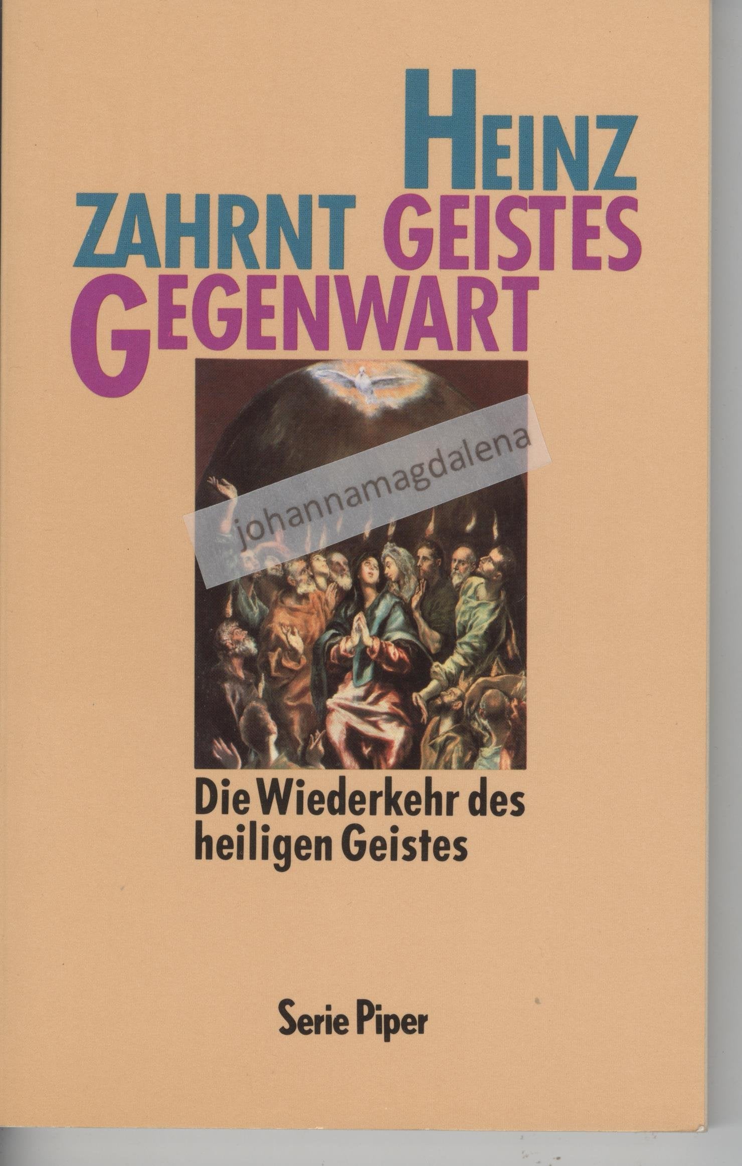 Geistes Gegenwart: Die Wiederkehr des heiligen Geistes (Piper Taschenbuch) Books
