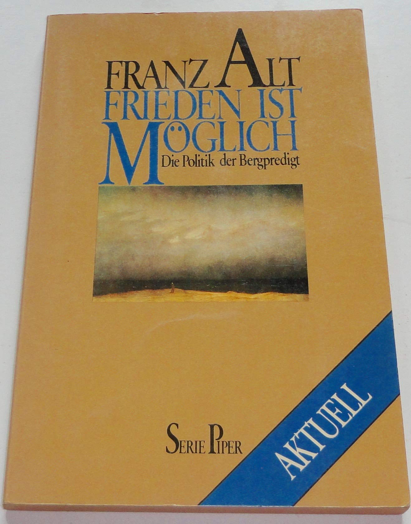 Frieden ist möglich: Die Politik der Bergpredigt (Piper Taschenbuch) Memories