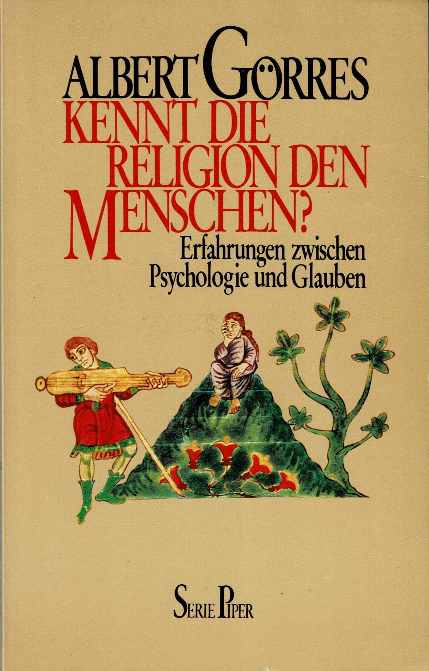 Kennt die Religion den Menschen?: Erfahrungen zwischen Psychologie und Glauben (Piper Taschenbuch) Books
