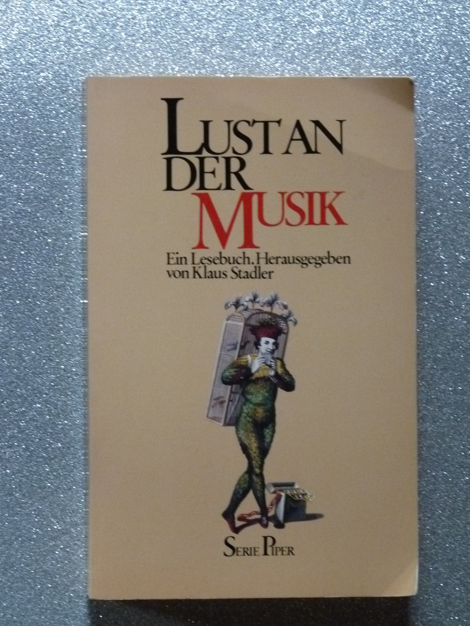 Lust an der Musik: Ein Lesebuch (Piper Taschenbuch) Sheet Music