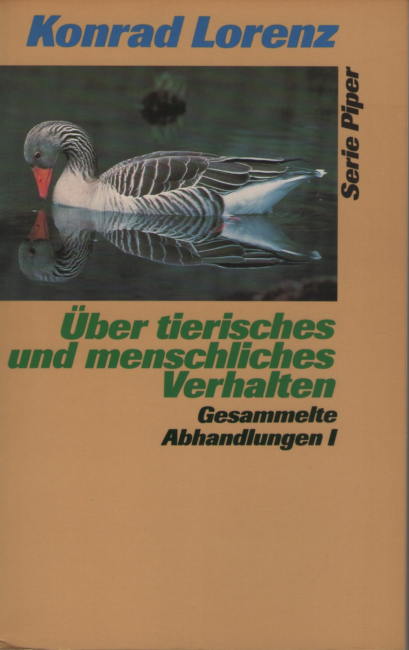 Über tierisches und menschliches Verhalten I: Aus dem Werdegang der Verhaltenslehre. Natural Sciences