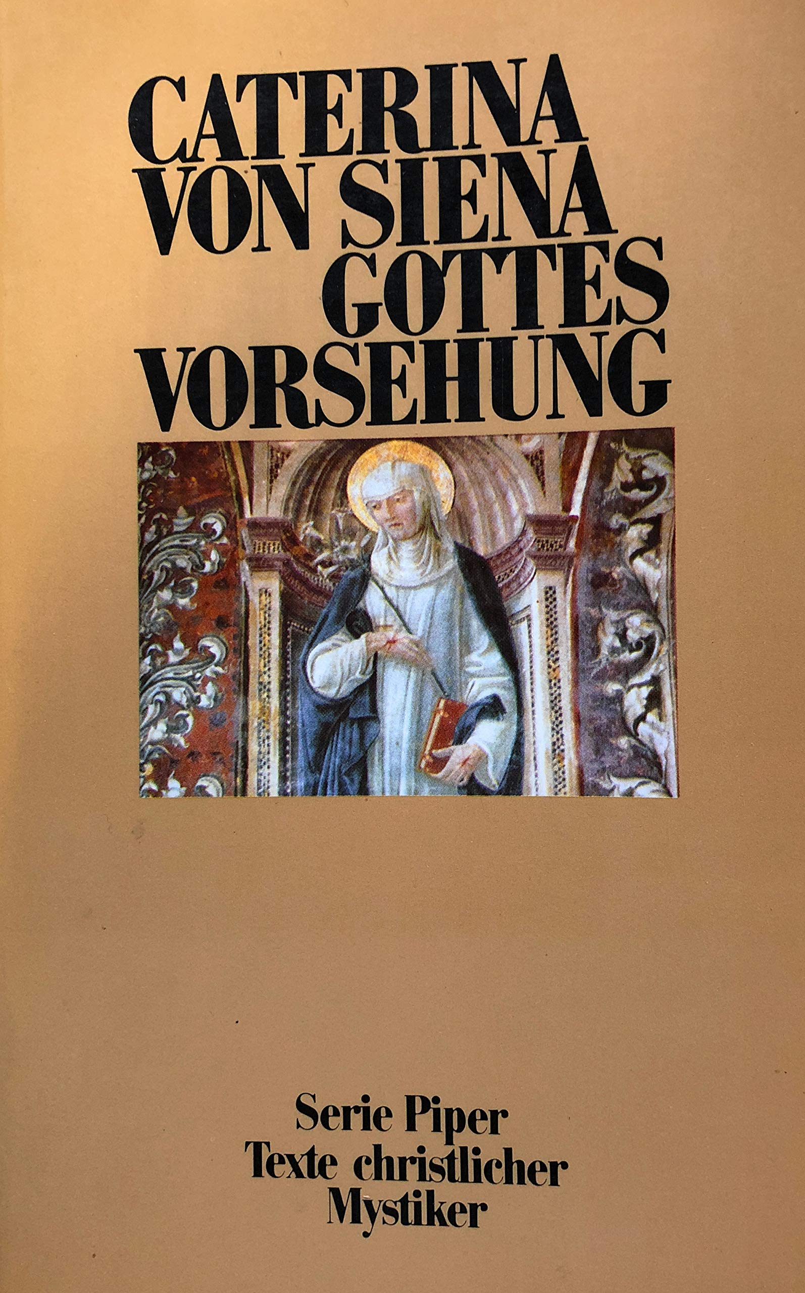 Gottes Vorsehung: Texte christlicher Mystiker (Piper Taschenbuch) Books