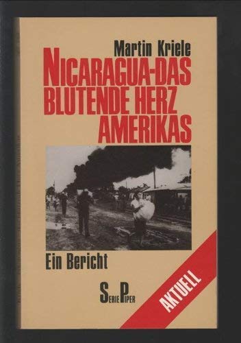 Nicaragua - das blutende Herz Amerikas. Ein Bericht (Piper Taschenbuch) Books