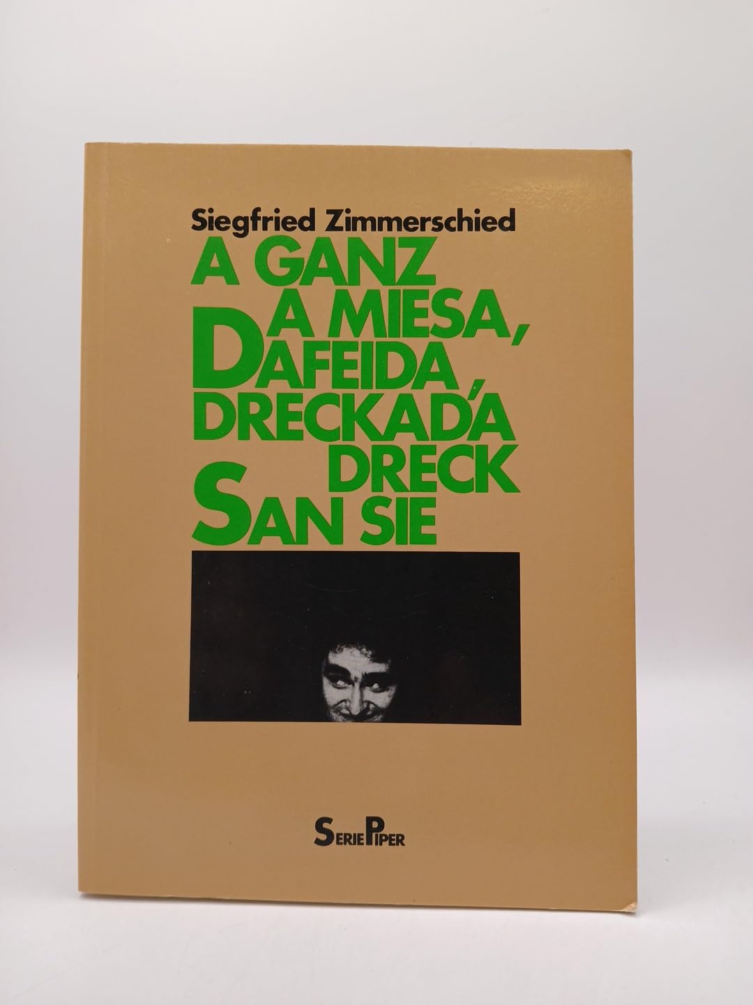 A ganz a miesa, dafeida, dreckada Dreck san Sie (Piper Taschenbuch) Film, Art & Culture
