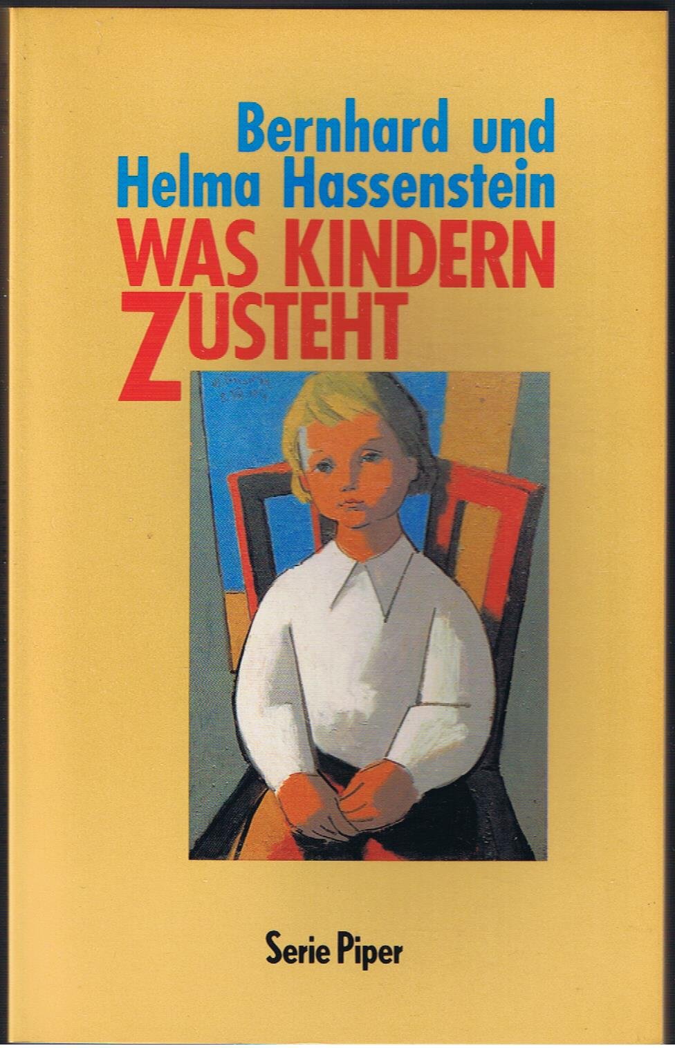 Was Kindern zusteht (Piper Taschenbuch) General education