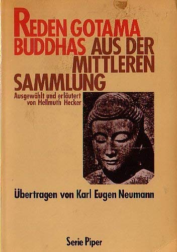 Reden Gotama Buddhas: Aus der Mittleren Sammlung (Piper Taschenbuch) Politics & History