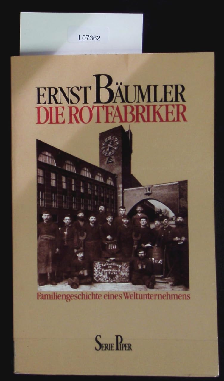 Die Rotfabriker: Familiengeschichte eines Weltunternehmens (Piper Taschenbuch) Business, Finance & Career