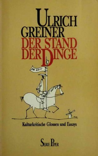 Der Stand der Dinge: Kulturkritische Glossen und Essays (Piper Taschenbuch) Media & Communication