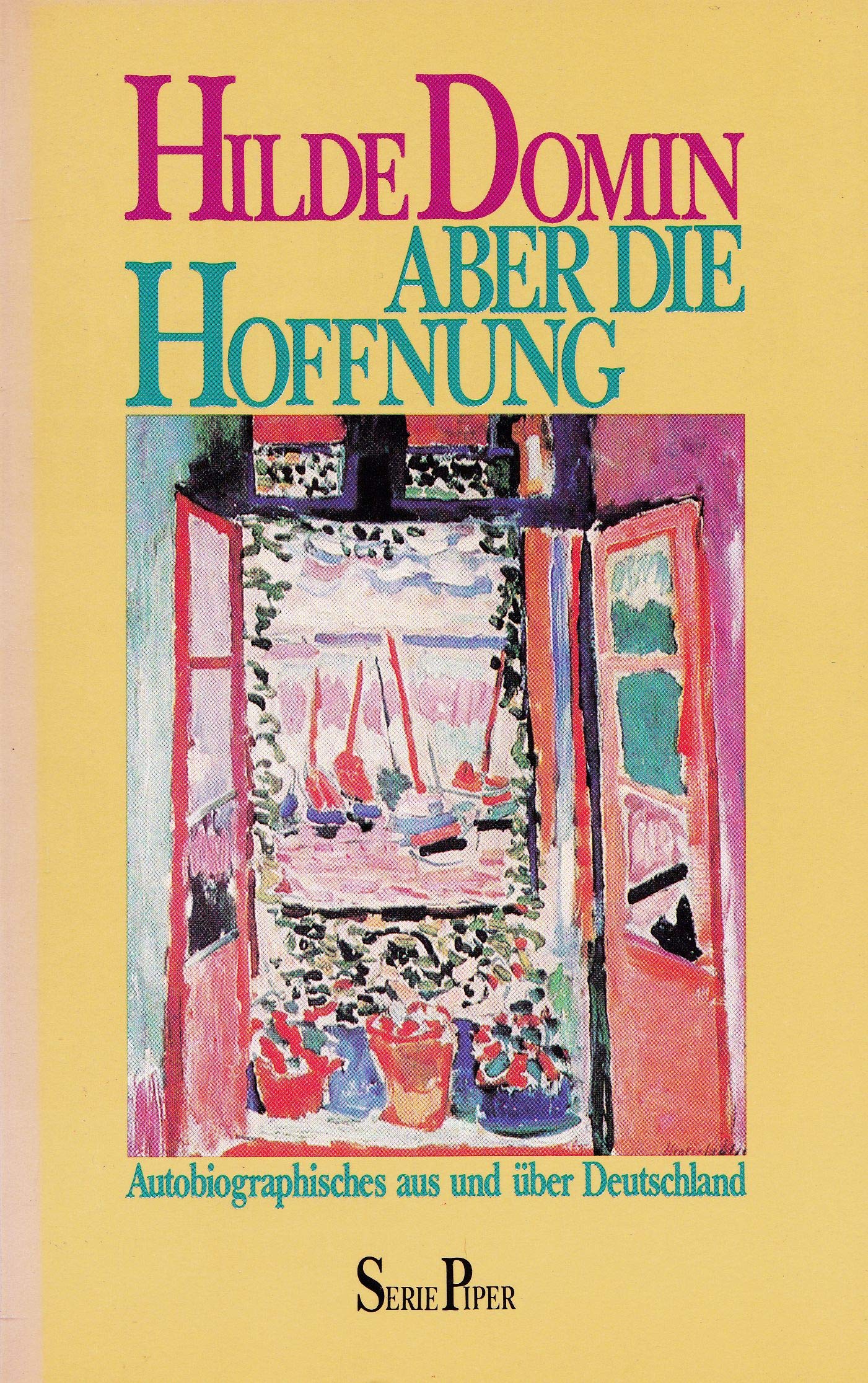 Aber die Hoffnung: Autobiographisches aus und über Deutschland (Piper Taschenbuch) Professional & Reference Books