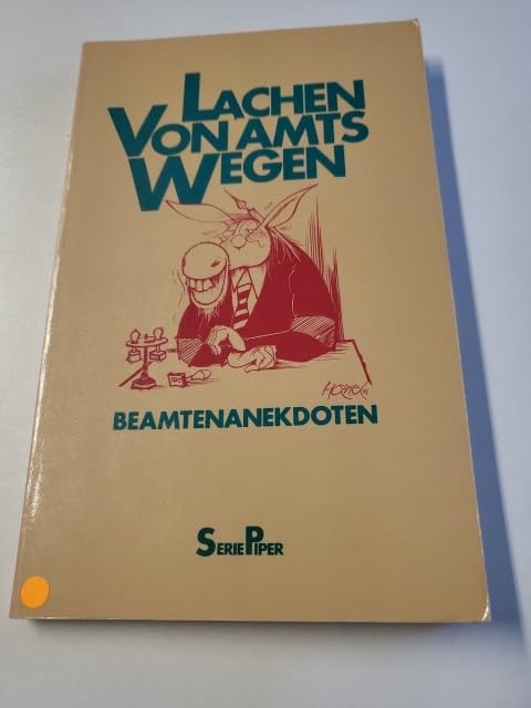 Lachen von Amts wegen: Beamtenanekdoten (Piper Taschenbuch) Law