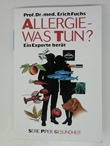 Allergie - was tun?: Ein Experte berät (Piper Taschenbuch) Health, Nutrition & Fitness