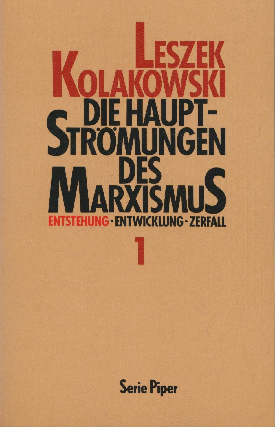 Die Hauptströmungen des Marxismus. Entstehung, Entwicklung, Zerfall. Band 1: Entstehung Books
