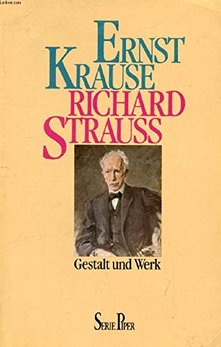 Richard Strauss: Gestalt und Werk (Piper Taschenbuch) Arts & Music