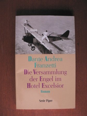 Die Versammlung der Engel im Hotel Excelsior: Roman (Piper Taschenbuch) Contemporary literature
