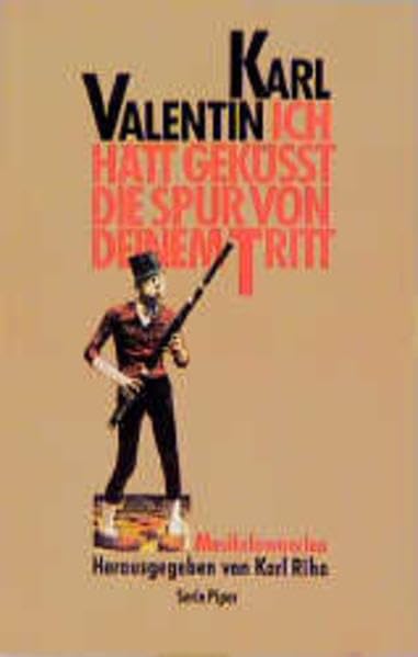 Ich hätt geküßt die Spur von Deinem Tritt. Musikclownerien Film, Art & Culture