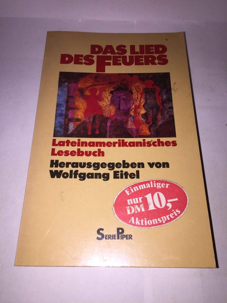 Das Lied des Feuers: Lateinamerikanisches Lesebuch (Piper Taschenbuch) Books