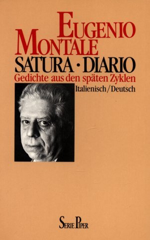 Satura - Diario: Gedichte aus den späten Zyklen. Italienisch /Deutsch (Piper Taschenbuch) Fiction