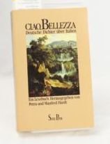 Ciao, Bellezza. Deutsche Dichter über Italien. Ein lesebuch Foreign Languages ​​& Dictionaries