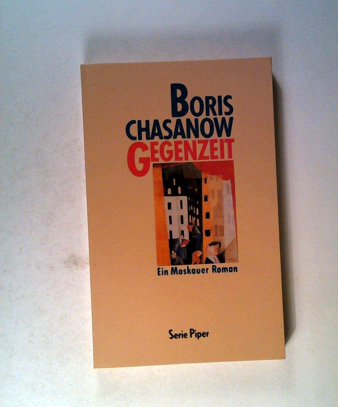 Gegenzeit: Ein Moskauer Roman (Piper Taschenbuch) Books