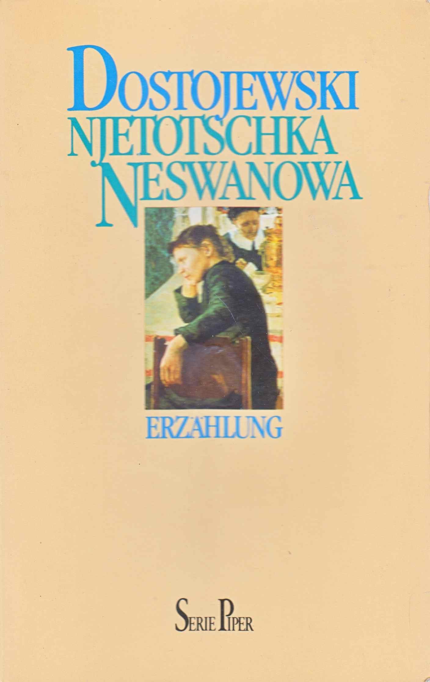 Njetotschka Neswanowna: Erzählung (Piper Taschenbuch) Books