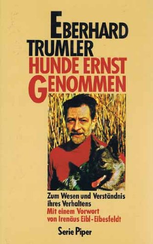 Hunde ernst genommen. Zum Wesen und Verständnis ihres Verhaltens Pets