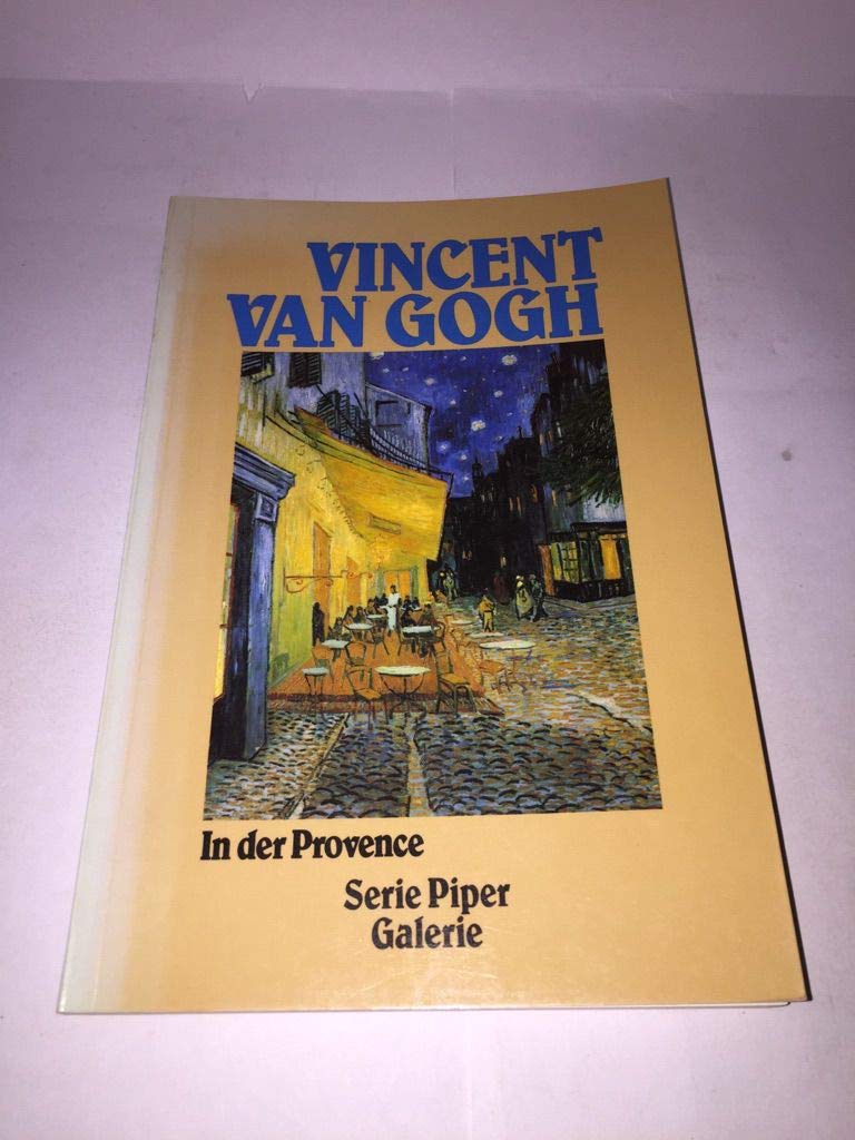 Vincent van Gogh in der Provence. (Piper Taschenbuch) Film, Art & Culture