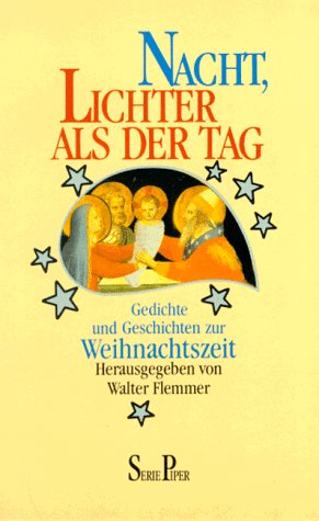 Nacht, lichter als der Tag: Gedichte und Geschichten zur Weihnachtszeit (Piper Taschenbuch) Books