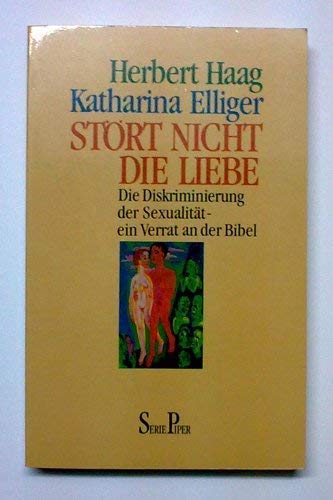 Stört nicht die Liebe. Die Diskriminierung der Sexualität - ein Verrat an der Bibel Partnership & Love