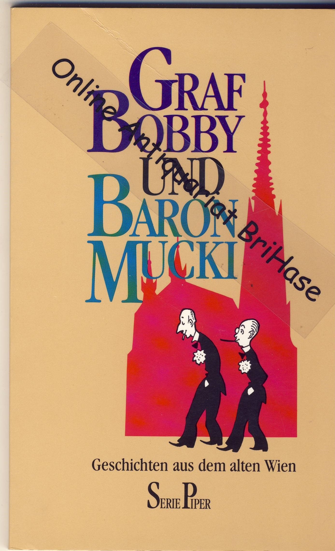 Graf Bobby und Baron Mucki: Geschichten aus dem alten Wien (Piper Taschenbuch) Professional & Reference Books