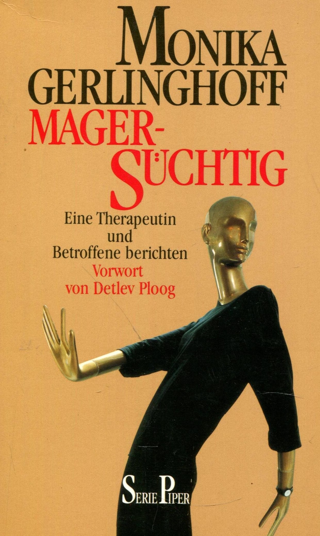 Magersüchtig: Eine Therapeutin und Betroffene berichten (Piper Taschenbuch) Health, Nutrition & Fitness