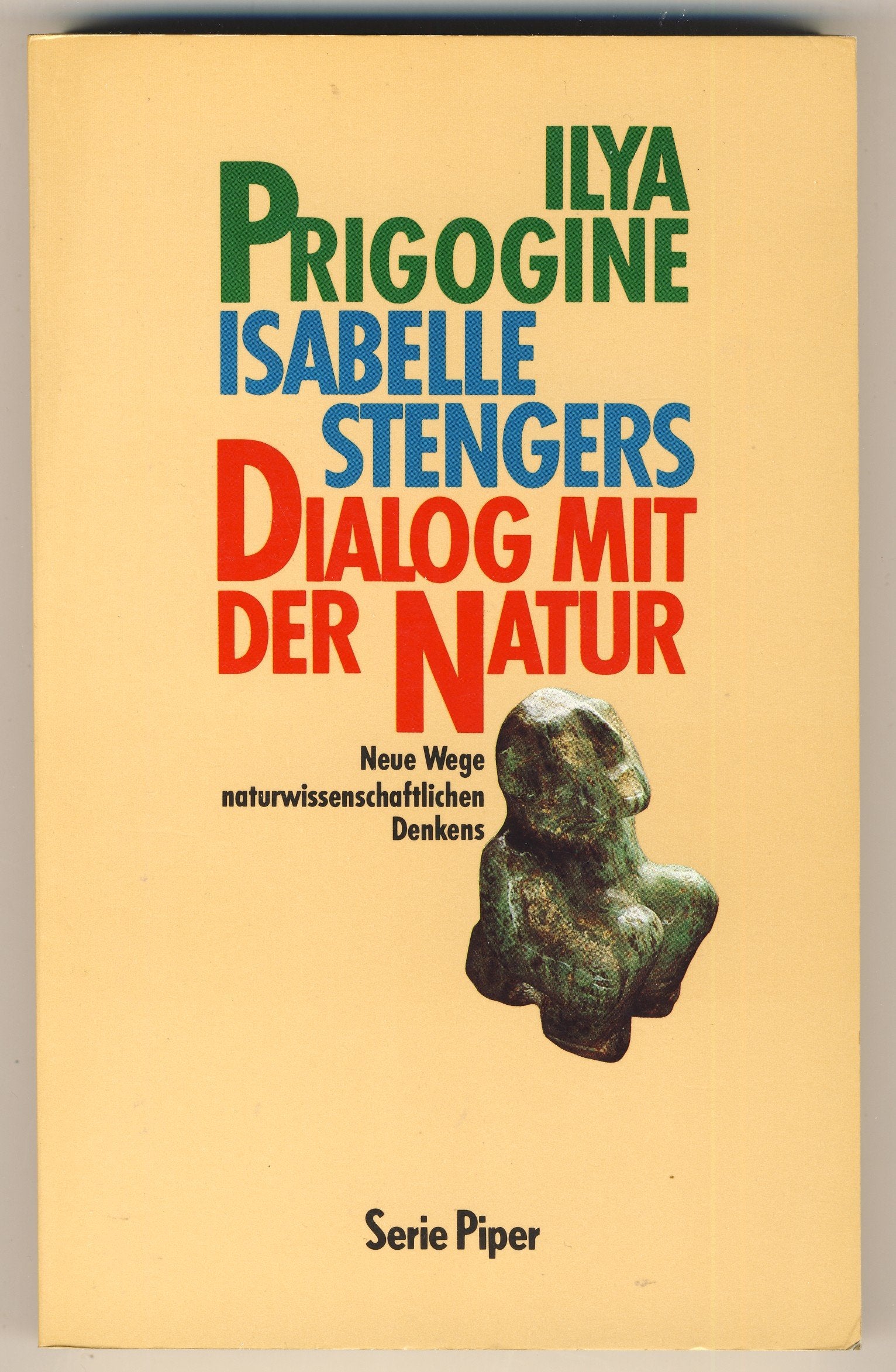 Dialog mit der Natur: Neue Wege naturwissenschaftlichen Denkens (Piper Taschenbuch) Natural Sciences