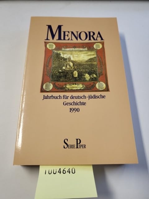 Menora: Jahrbuch für deutsch-jüdische Geschichte 1990 (Piper Taschenbuch) Politics & History