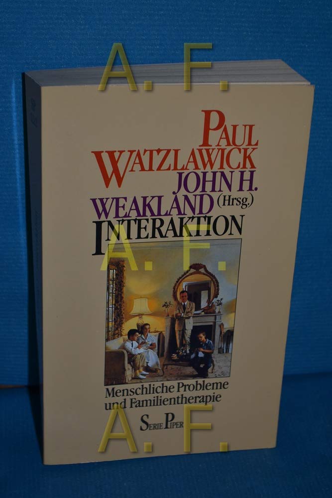 Interaktion: Menschliche Probleme und Familientherapie (Piper Taschenbuch) Psychology