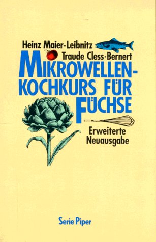 Mikrowellen-Kochkurs für Füchse (Piper Taschenbuch) Business & Technology