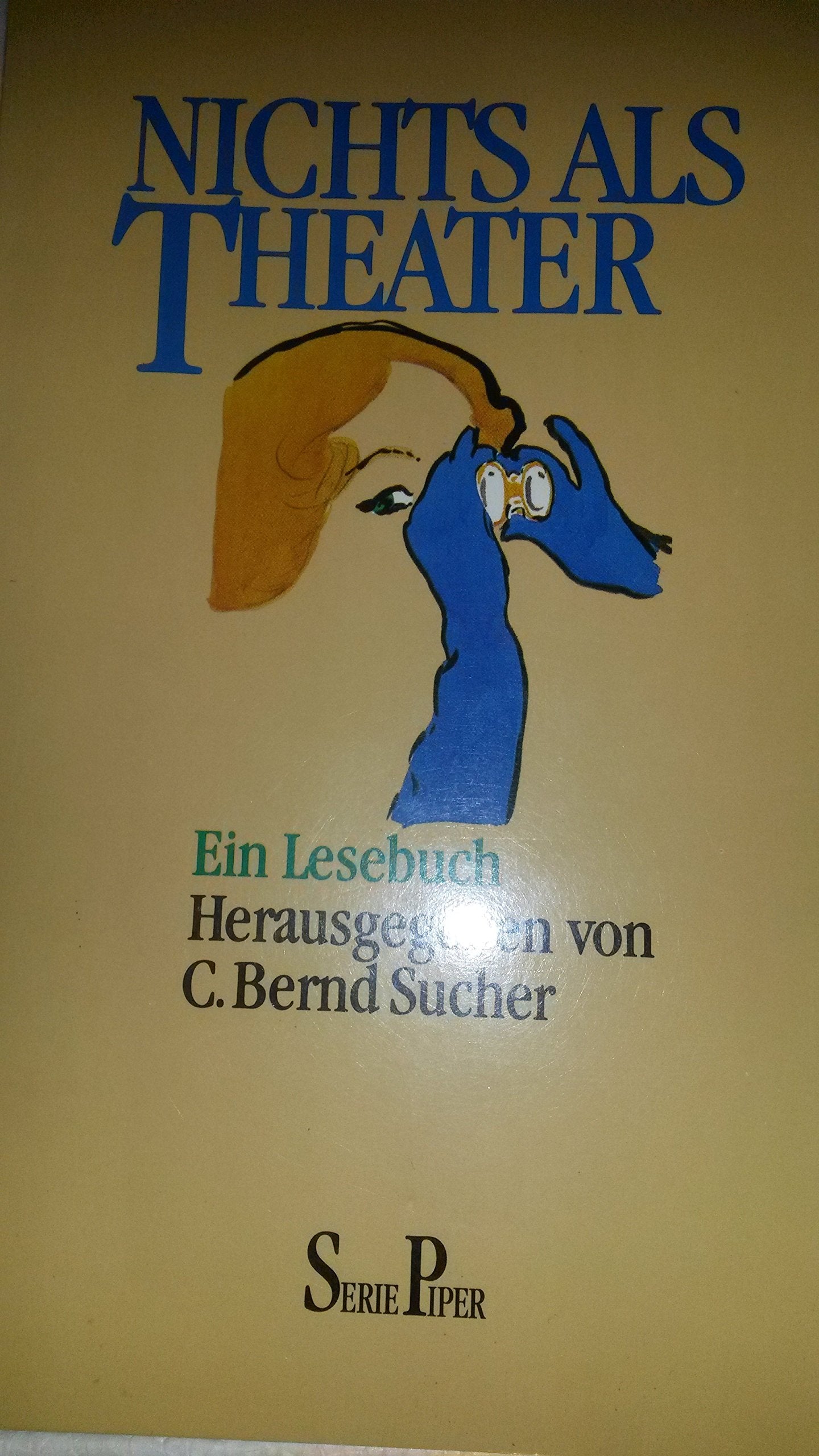 Nichts als Theater: Ein Lesebuch (Piper Taschenbuch) Books