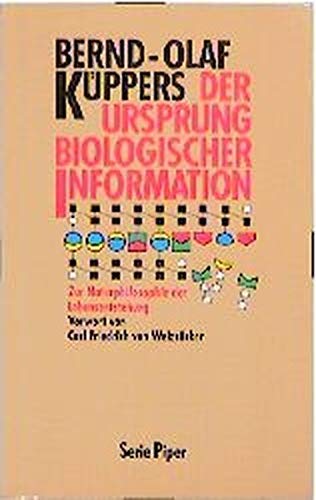 Der Ursprung biologischer Information - Zur Naturphilosophie der Lebensentstehung. Business & Technology