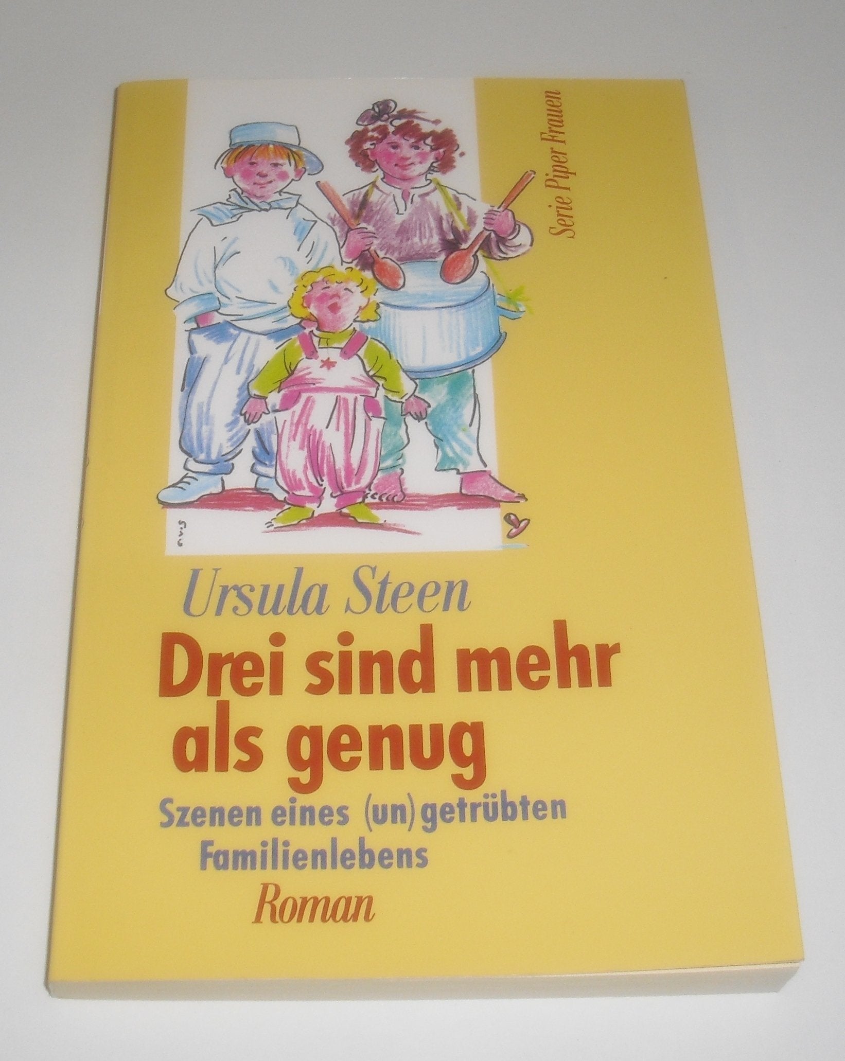 Drei sind mehr als genug: Roman eines (un)getrübten Familienlebens (Piper Taschenbuch) Books