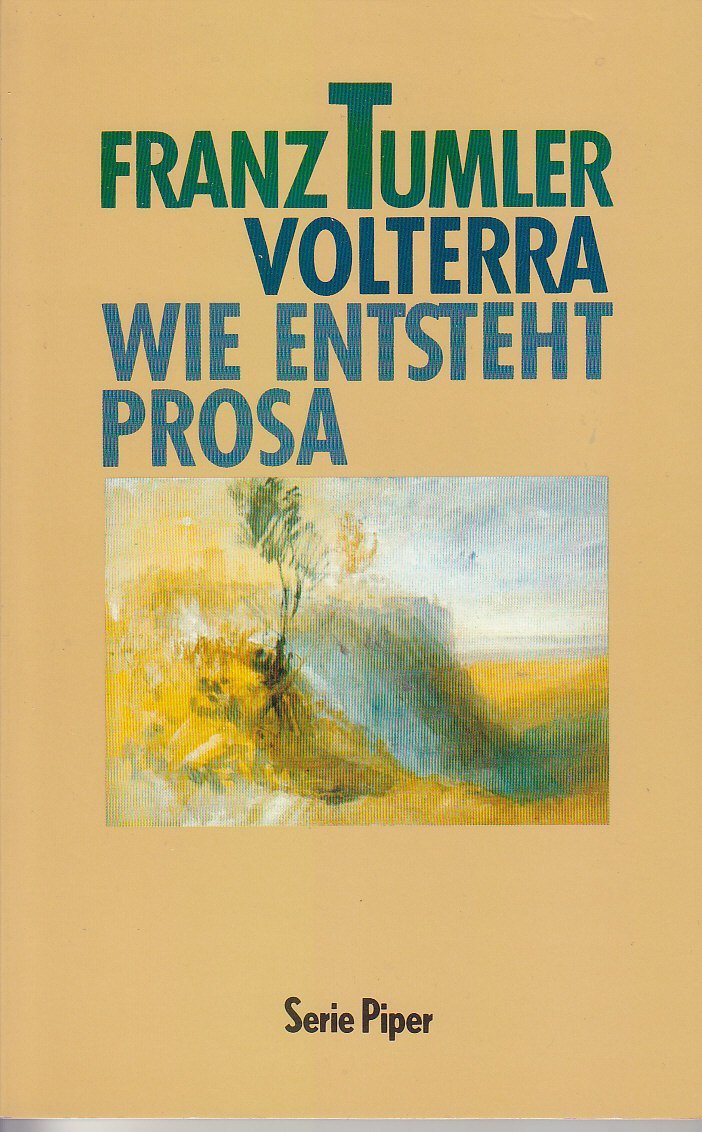 Volterra. Wie entsteht Prosa (Piper Taschenbuch) Contemporary literature