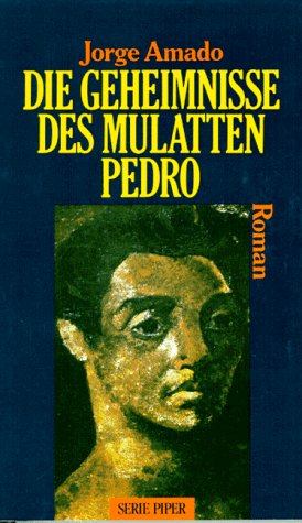 Die Geheimnisse des Mulatten Pedro: Roman (Piper Taschenbuch) Books