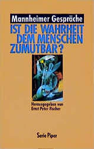 Ist die Wahrheit dem Menschen zumutbar? (Piper Taschenbuch) Philosophy