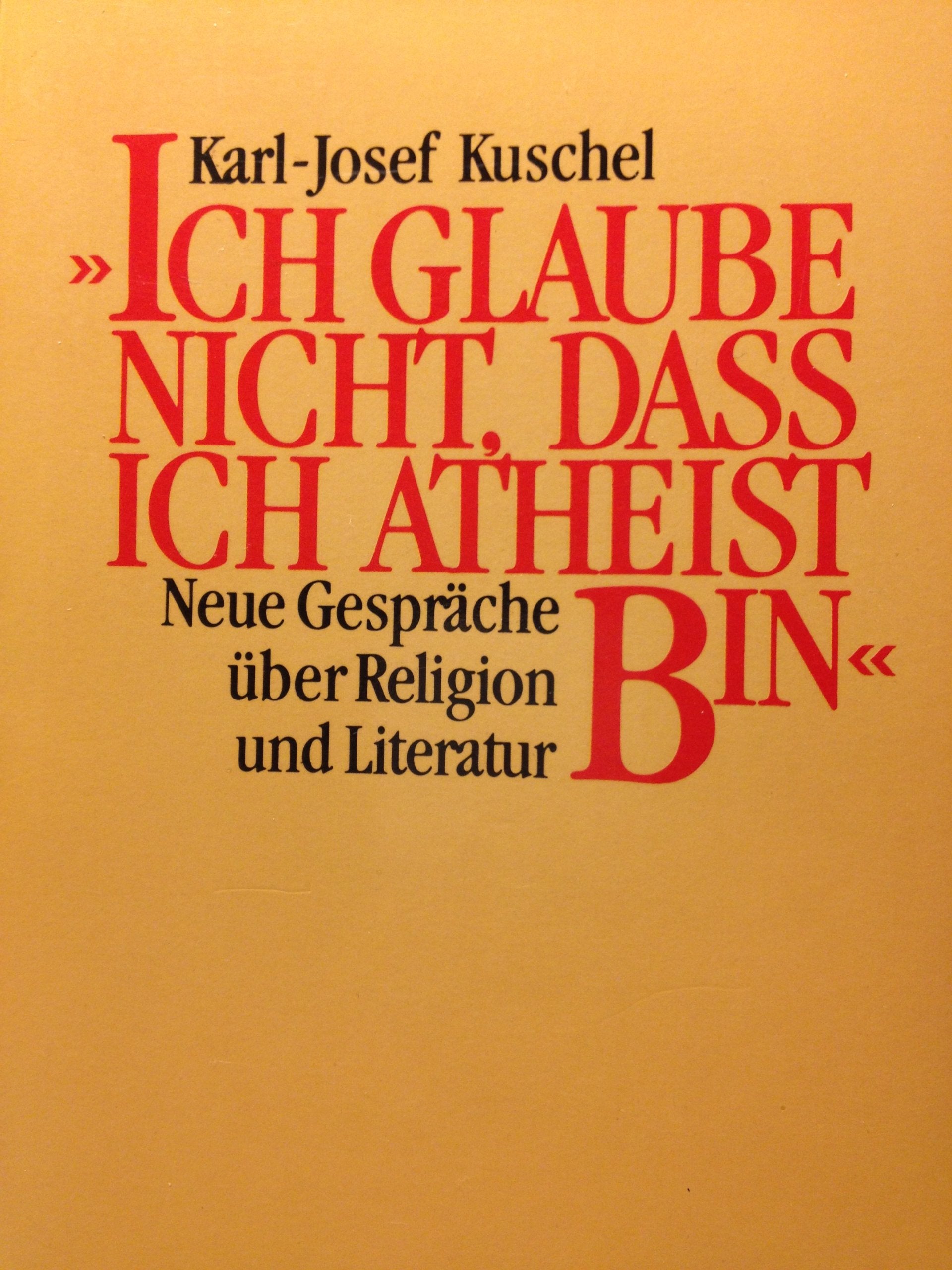 Ich glaube nicht, dass ich Atheist bin: Neue Gespräche über Religion und Literatur (Piper Taschenbuch) Books