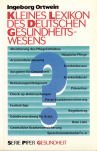 Kleines Lexikon des deutschen Gesundheitswesens (Piper Taschenbuch) Health, Nutrition & Fitness