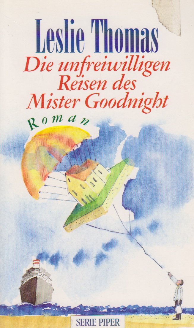 Die unfreiwilligen Reisen des Mister Goodnight: Roman (Unterhaltung) Contemporary literature