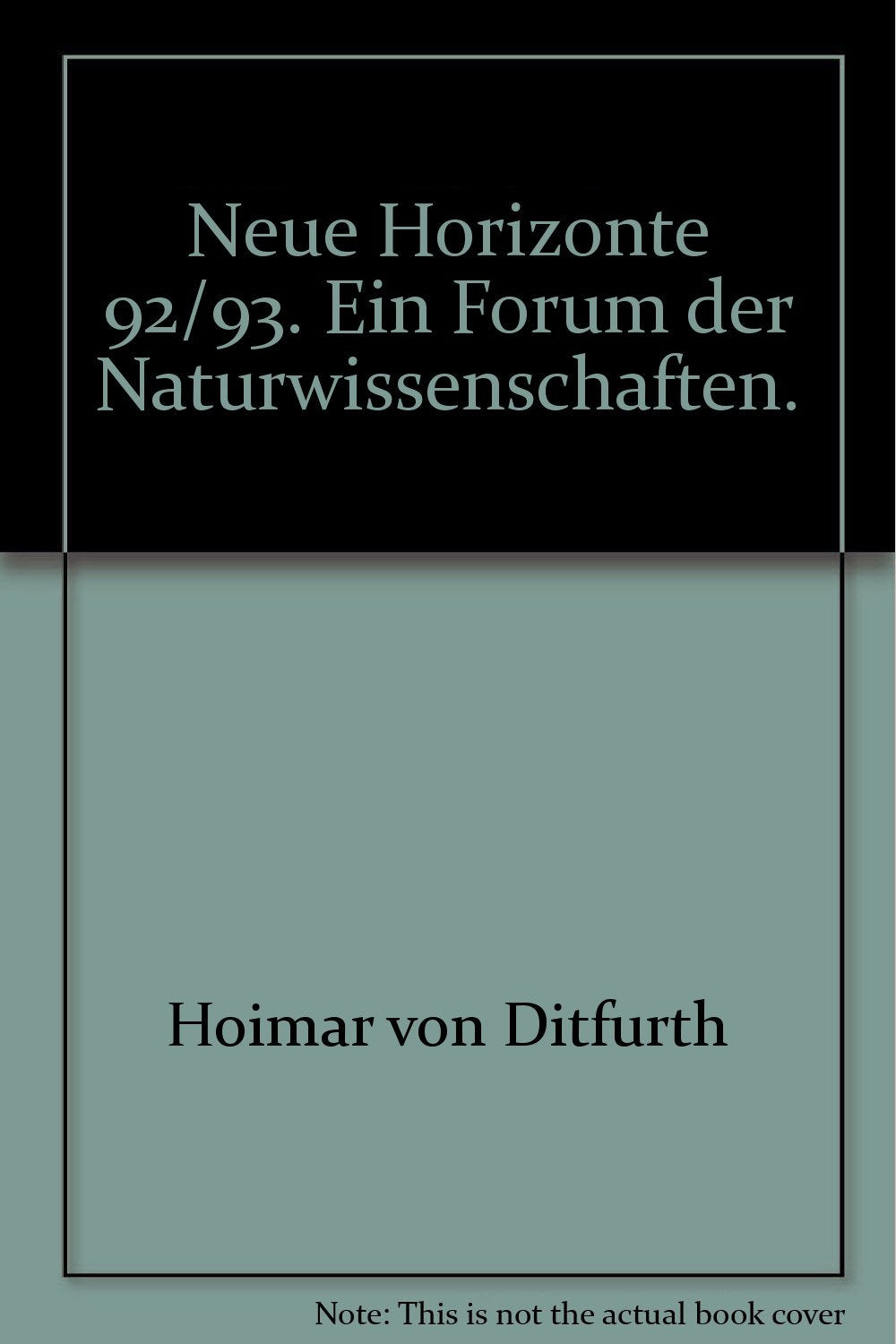 Neue Horizonte 92/93: Ein Forum der Naturwissenschaften (Piper Taschenbuch) Business & Technology
