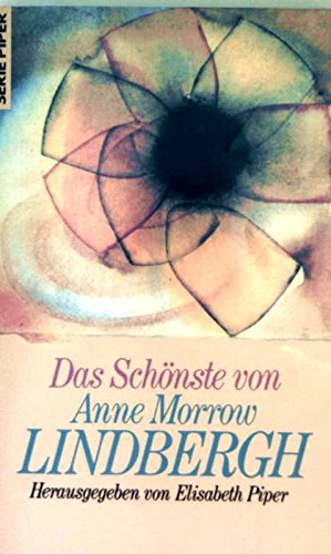 Das Schönste von Anne Morrow Lindbergh: Eine Auswahl aus ihrem Werk (Piper Taschenbuch) Memories