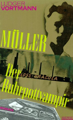 Müller - der Ruhrpottvampir: Roman (Piper Taschenbuch) Books