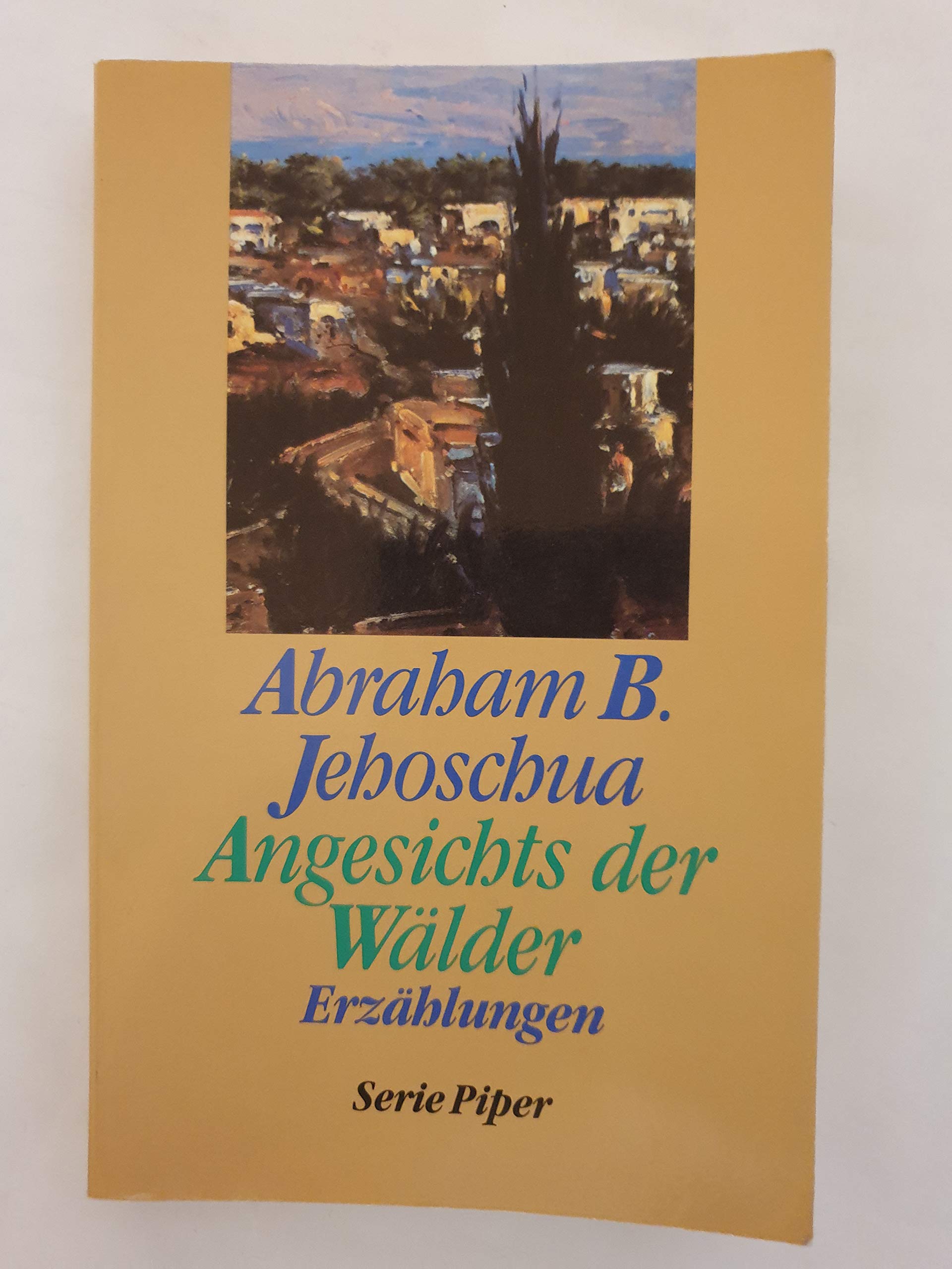 Angesichts der Wälder: Erzählungen (Piper Taschenbuch) Books
