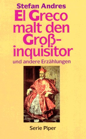 El Greco malt den Grossinquisitor: Und andere Erzählungen (Piper Taschenbuch) Film, Art & Culture