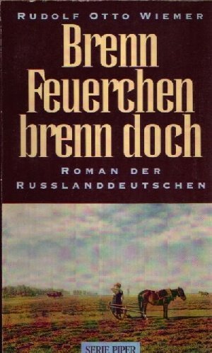 Brenn Feuerchen, brenn doch: Roman der Russlanddeutschen (Piper Taschenbuch) Books